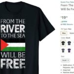 Unpacking the Controversy: The Meaning Behind 'from the river to the sea shirt' Shirts